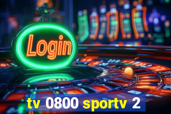 tv 0800 sportv 2